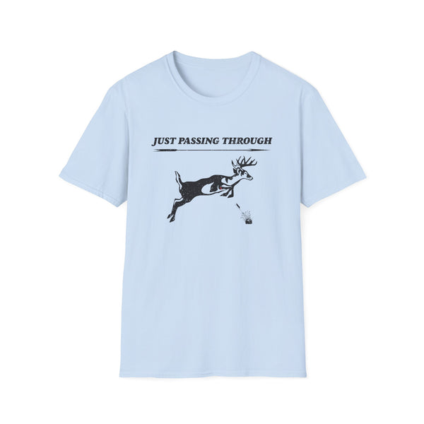 Just Passing Through Unisex Softstyle T-Shirt