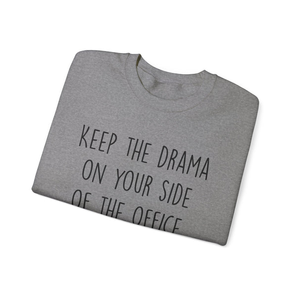 Keep The Drama Unisex Heavy Blend™ Crewneck Sweatshirt