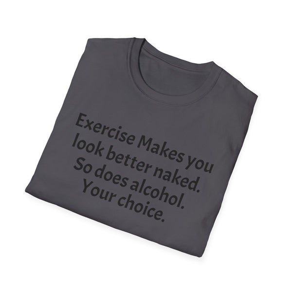 Exercise and Alcohol Unisex Softstyle T-Shirt