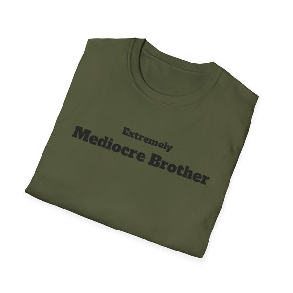 Mediocre Brother Unisex Softstyle T-Shirt