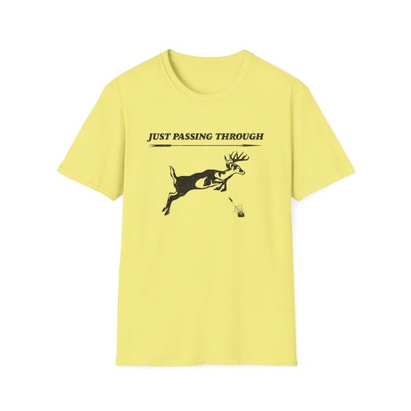 Just Passing Through Unisex Softstyle T-Shirt