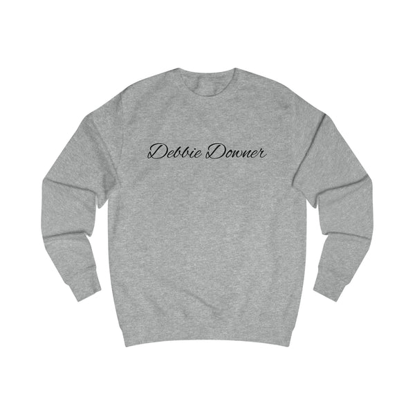 Debbie Downer Men's Sweatshirt