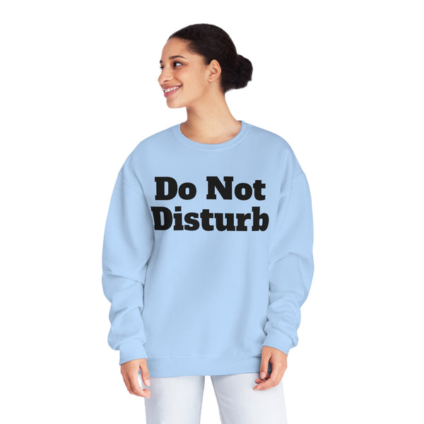 Do Not Disturb Unisex NuBlend® Crewneck Sweatshirt