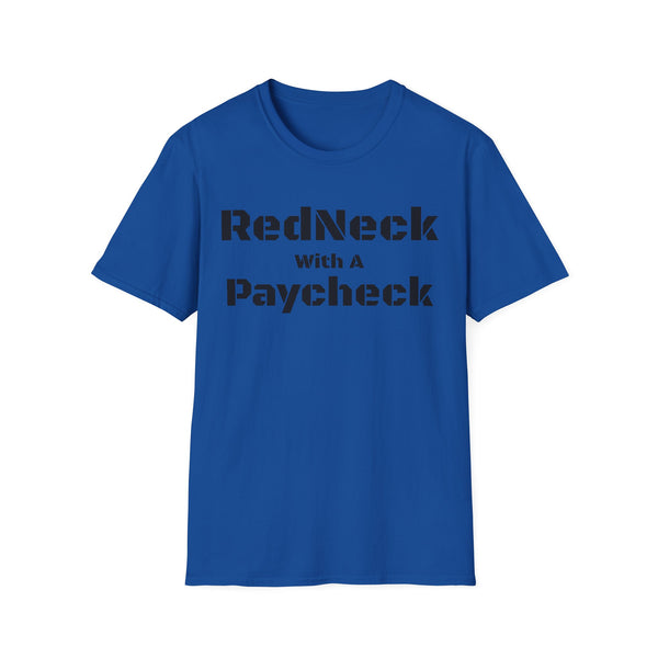 Red Neck With A Paycheck Unisex Softstyle T-Shirt