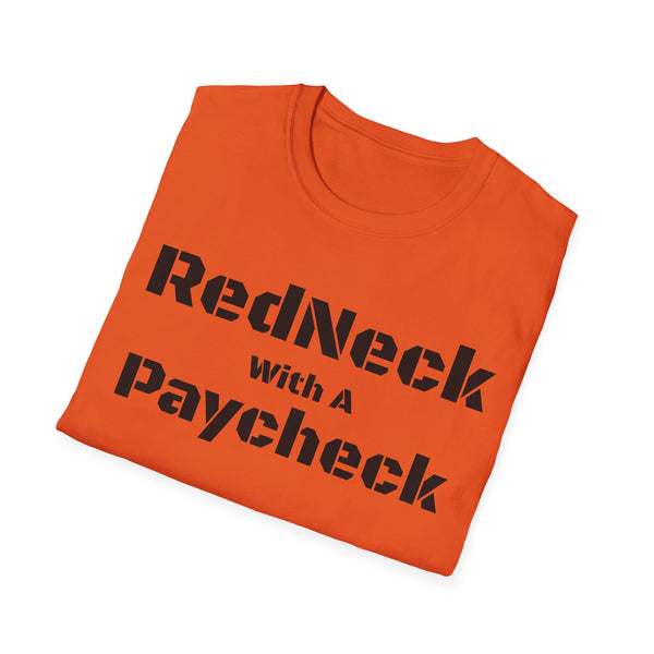 Red Neck With A Paycheck Unisex Softstyle T-Shirt